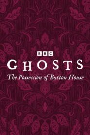 Ghosts: The Possession of Button House