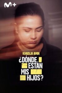 Khadija Amin ¿Dónde están mis hijos?