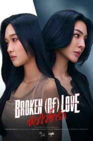 BROKEN (Of) LOVE